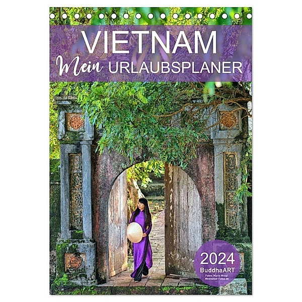 VIETNAM - Mein Urlaubsplaner (Tischkalender 2024 DIN A5 hoch), CALVENDO Monatskalender, BuddhaART