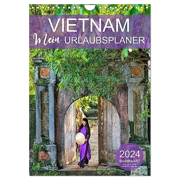 VIETNAM - Mein Urlaubsplaner (Wandkalender 2024 DIN A4 hoch), CALVENDO Monatskalender, BuddhaART