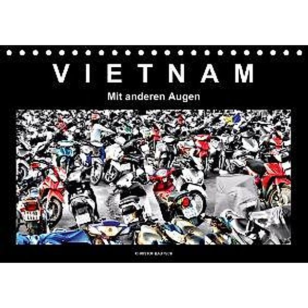 Vietnam Mit anderen Augen (Tischkalender 2015 DIN A5 quer), Christof Bautsch