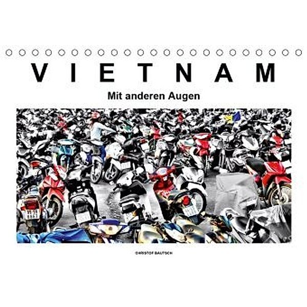 Vietnam - Mit anderen Augen (Tischkalender 2020 DIN A5 quer), Christof Bautsch