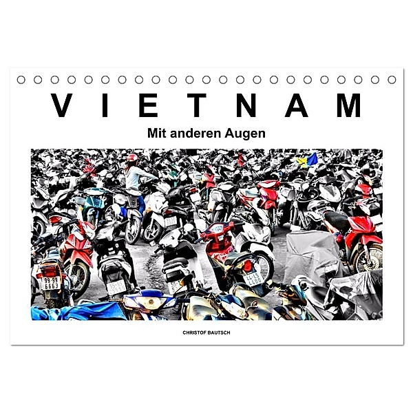 Vietnam - Mit anderen Augen (Tischkalender 2024 DIN A5 quer), CALVENDO Monatskalender, Christof Bautsch