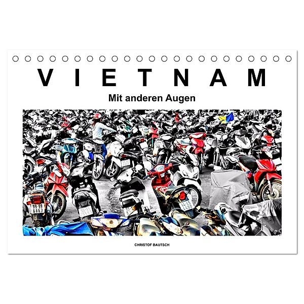 Vietnam - Mit anderen Augen (Tischkalender 2025 DIN A5 quer), CALVENDO Monatskalender, Calvendo, Christof Bautsch