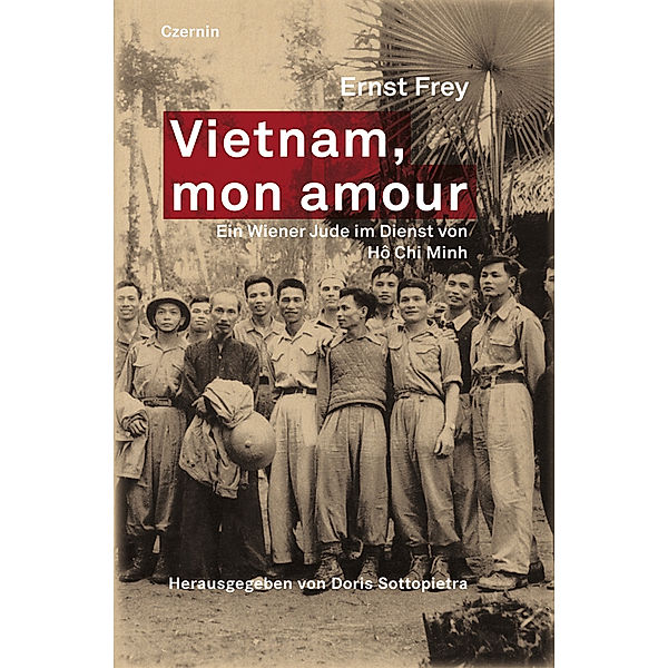 Vietnam, mon amour, Ernst Frey