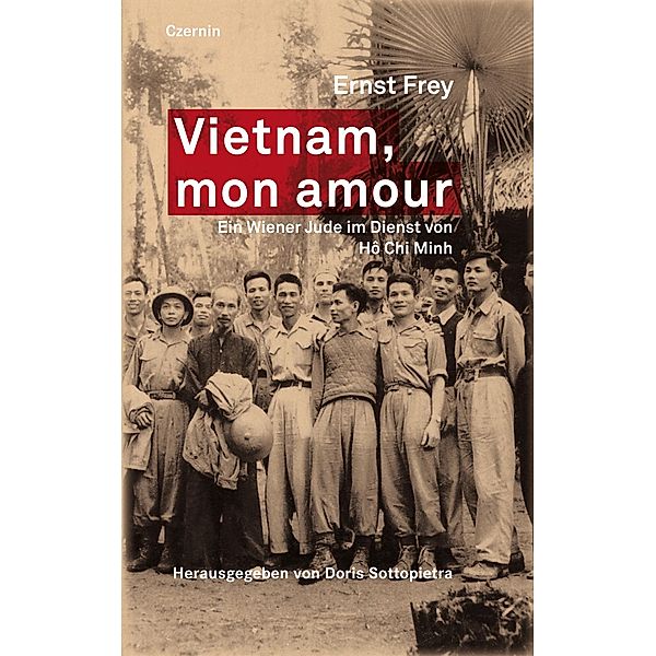 Vietnam, mon amour, Ernst Frey
