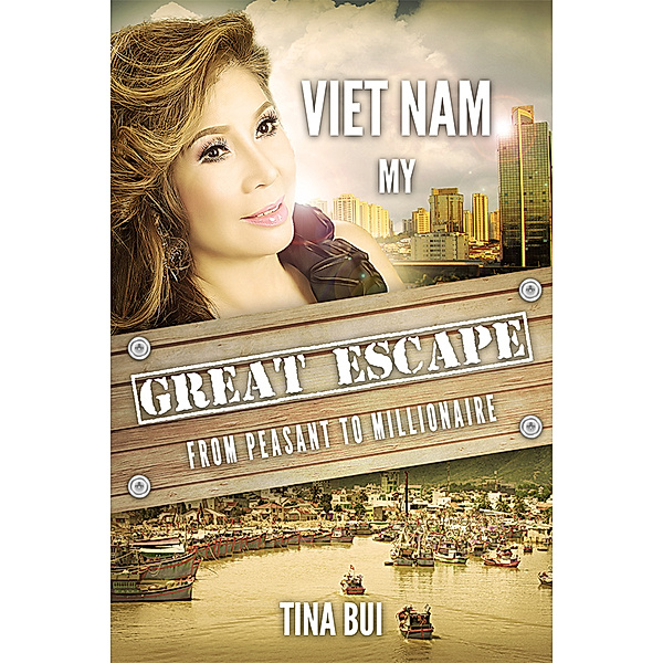 Vietnam My Great Escape, Tina Bui
