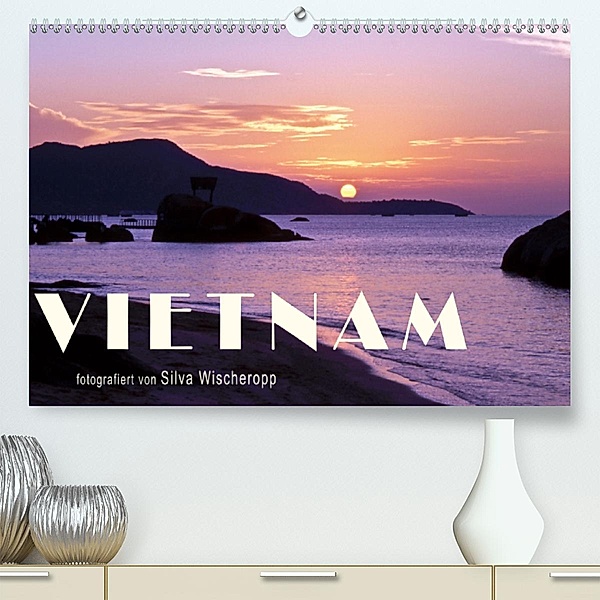 VIETNAM (Premium-Kalender 2020 DIN A2 quer), Silva Wischeropp
