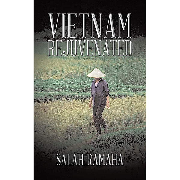 Vietnam Rejuvenated, Salah Ramaha