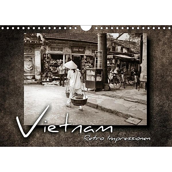 VIETNAM - Retro Impressionen (Wandkalender 2021 DIN A4 quer), Renate Bleicher