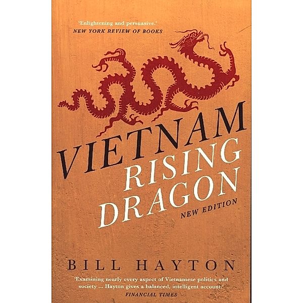 Vietnam - Rising Dragon, Bill Hayton