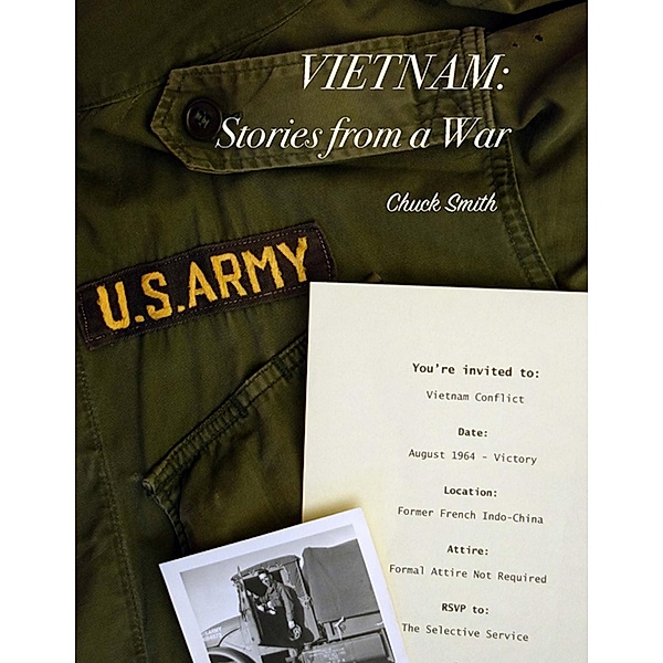 Vietnam: Stories from a War, Chuck Smith