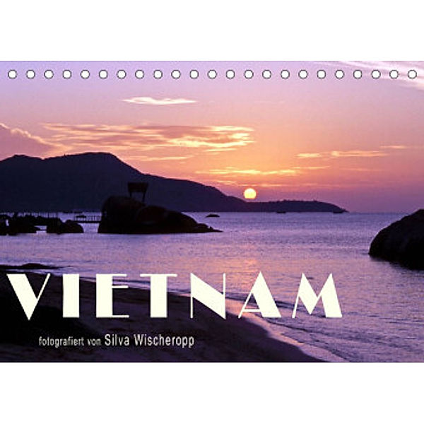 VIETNAM (Tischkalender 2022 DIN A5 quer), SILVA WISCHEROPP