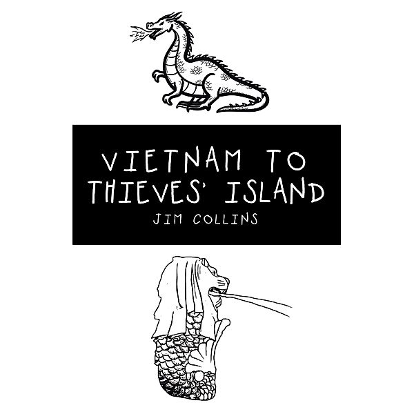 Vietnam to Thieves' Island, Jim Collins