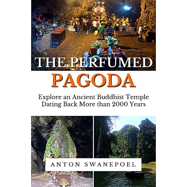Vietnam Travel Guide books: The Perfumed Pagoda, Anton Swanepoel
