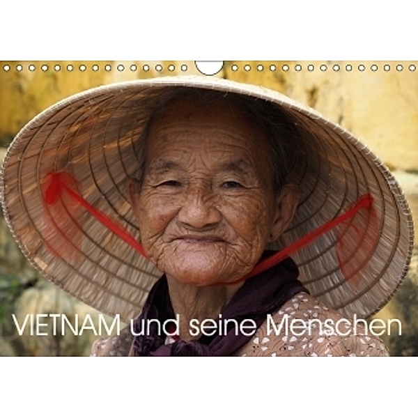 Vietnam und seine Menschen (Wandkalender 2018 DIN A4 quer), Ronald Siller