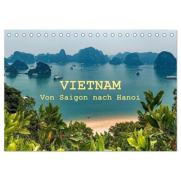 VIETNAM - Von Saigon nach Hanoi (Tischkalender 2024 DIN A5 quer), CALVENDO Monatskalender, Jean Claude Castor I 030mm-photography