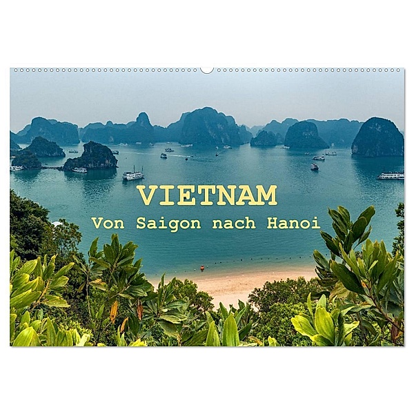 VIETNAM - Von Saigon nach Hanoi (Wandkalender 2024 DIN A2 quer), CALVENDO Monatskalender, Jean Claude Castor I 030mm-photography