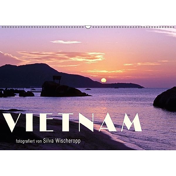 VIETNAM (Wandkalender 2017 DIN A2 quer), SILVA WISCHEROPP