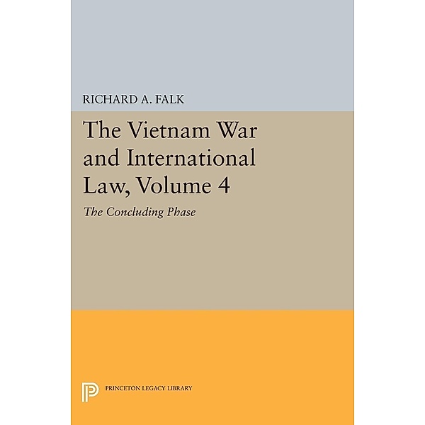 Vietnam War and International Law, Volume 4 / American Society of International Law, Richard A. Falk