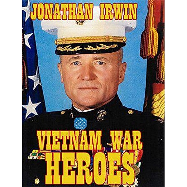 Vietnam War Heroes, Jonathan Irwin