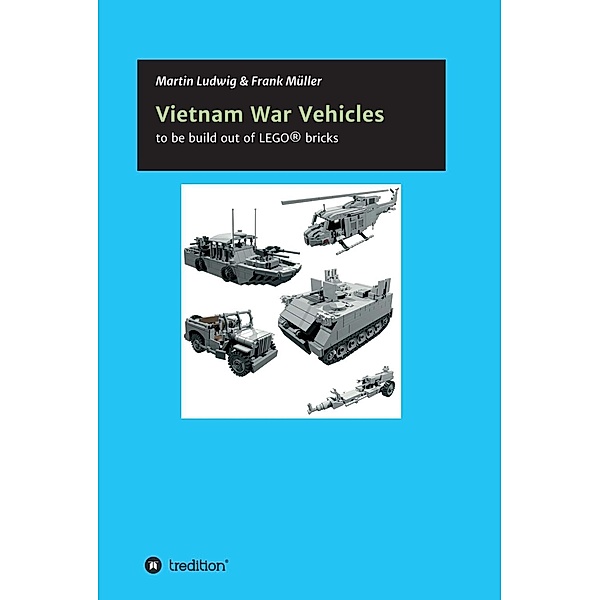 Vietnam War Vehicles / tredition, Martin Ludwig, Frank Müller