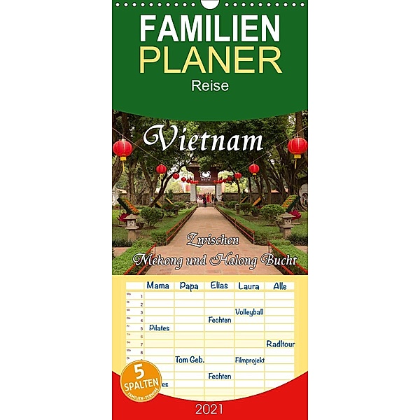 Vietnam - Zwischen Mekong und Halong Bucht - Familienplaner hoch (Wandkalender 2021 , 21 cm x 45 cm, hoch), Birgit Seifert
