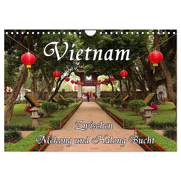 Vietnam - Zwischen Mekong und Halong Bucht (Wandkalender 2024 DIN A4 quer), CALVENDO Monatskalender, Birgit Seifert