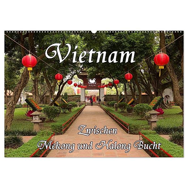 Vietnam - Zwischen Mekong und Halong Bucht (Wandkalender 2024 DIN A2 quer), CALVENDO Monatskalender, Birgit Seifert