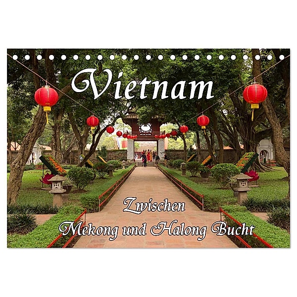 Vietnam - Zwischen Mekong und Halong Bucht (Tischkalender 2024 DIN A5 quer), CALVENDO Monatskalender, Birgit Seifert