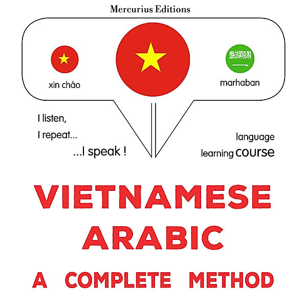 Vietnamese - Arabic : a complete method, James Gardner