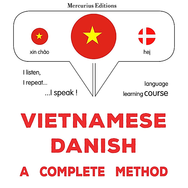 Vietnamese - Danish : a complete method, James Gardner