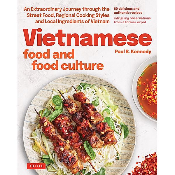 Vietnamese Food and Food Culture, Paul B. Kennedy