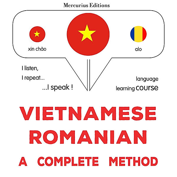 Vietnamese - Romanian : a complete method, James Gardner