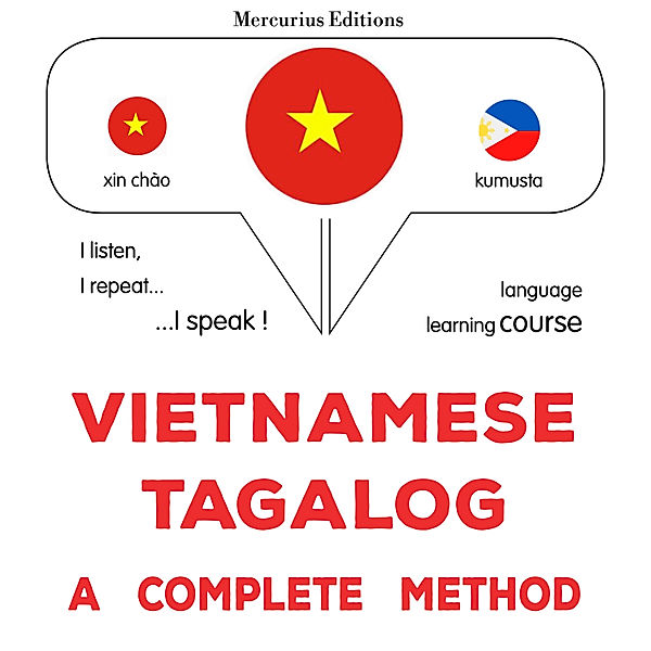 Vietnamese - Tagalog : a complete method, James Gardner