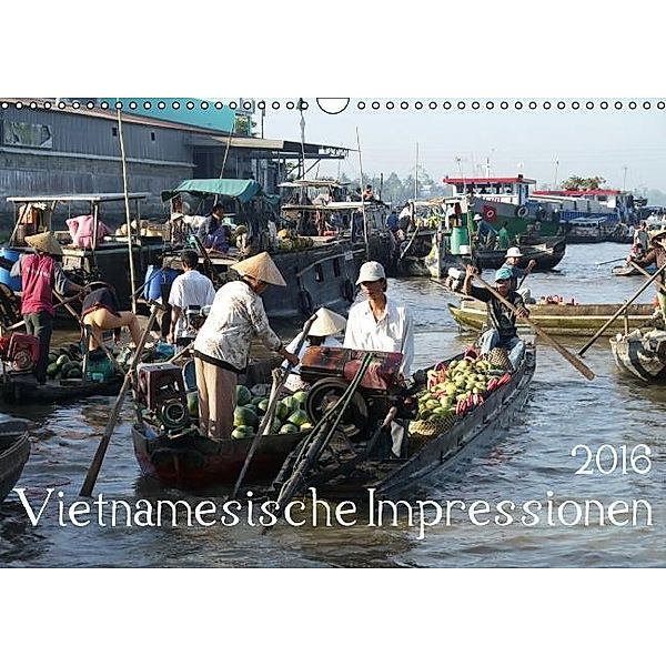 Vietnamesische Impressionen (Wandkalender 2016 DIN A3 quer), Stefanie Goldscheider