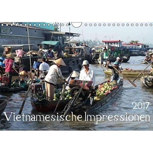 Vietnamesische Impressionen (Wandkalender 2017 DIN A4 quer), Stefanie Goldscheider