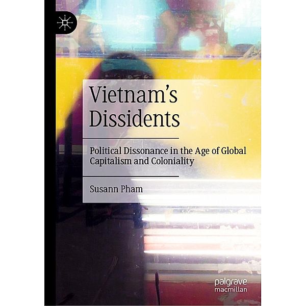 Vietnam's Dissidents / Progress in Mathematics, Susann Pham