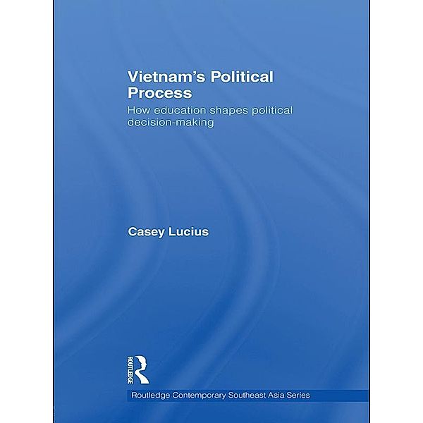 Vietnam's Political Process, Casey Lucius