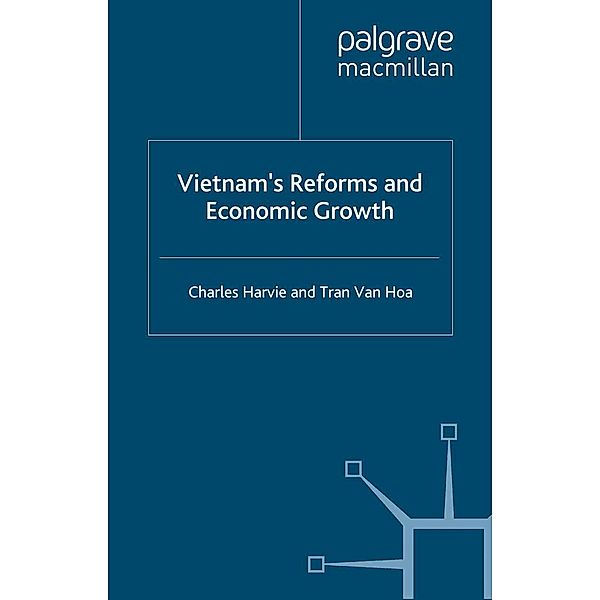 Vietnam's Reforms and Economic Growth, C. Harvie, T. Van Hoa, Tran Van Hoa