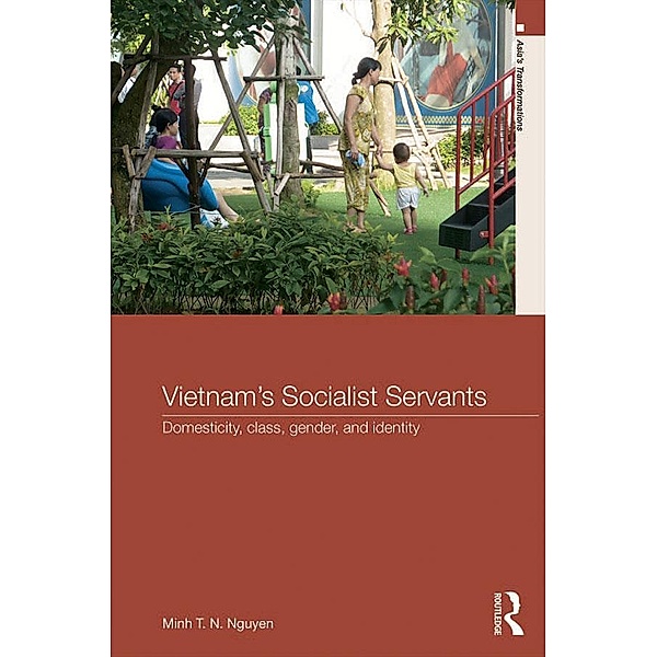 Vietnam's Socialist Servants, Minh T. N. Nguyen