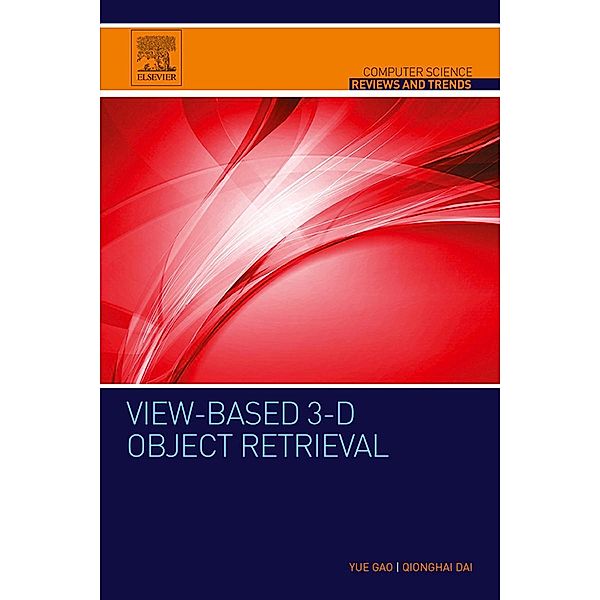View-based 3-D Object Retrieval, Yue Gao, Qionghai Dai
