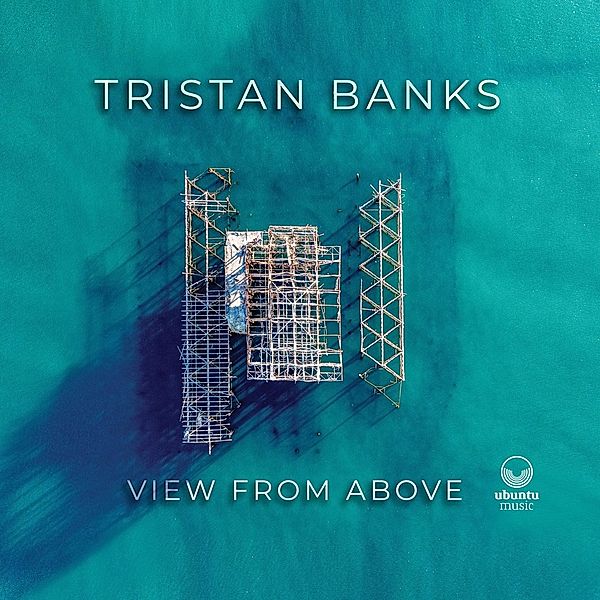 View From Above, Tristan Banks