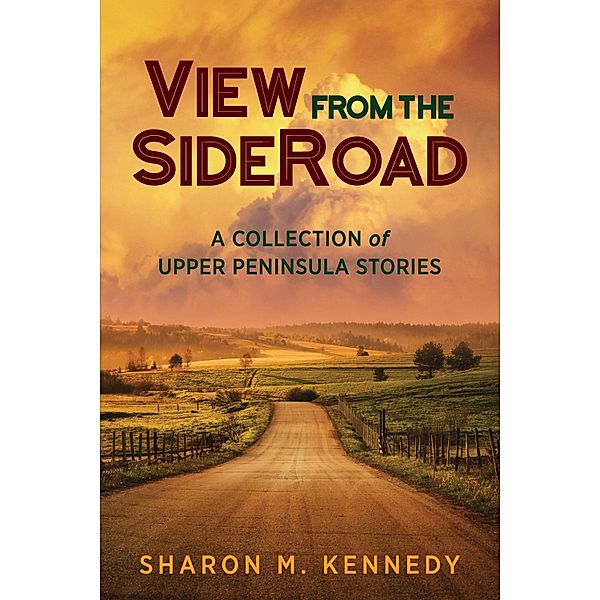 View from the SideRoad, Sharon M. Kennedy