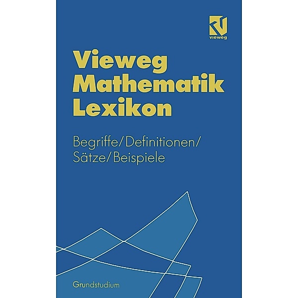 Vieweg Mathematik Lexikon, Otto Kerner, Joseph Maurer, Jutta Steffens, Stefan Thode, Rudolf (Erarb. Voller