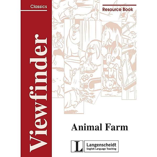 Viewfinder Classics: George Orwell 'Animal Farm', Resource Book