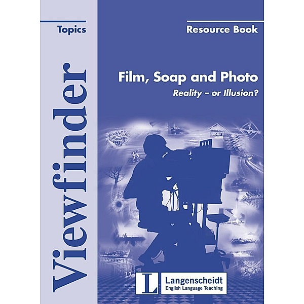 Viewfinder Topics: Film, Soap and Photo, Resource Book