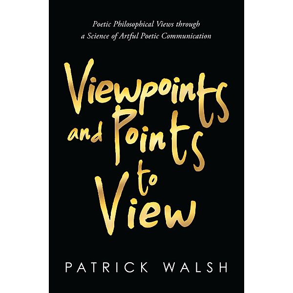Viewpoints and Points to View, Patrick Walsh