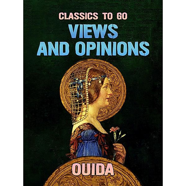 Views and Opinions, Ouida