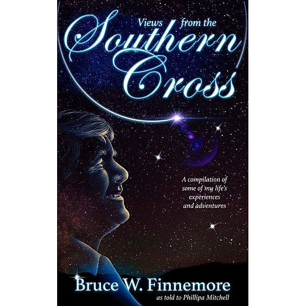 Views From the Southern Cross, Bruce W Finnemore