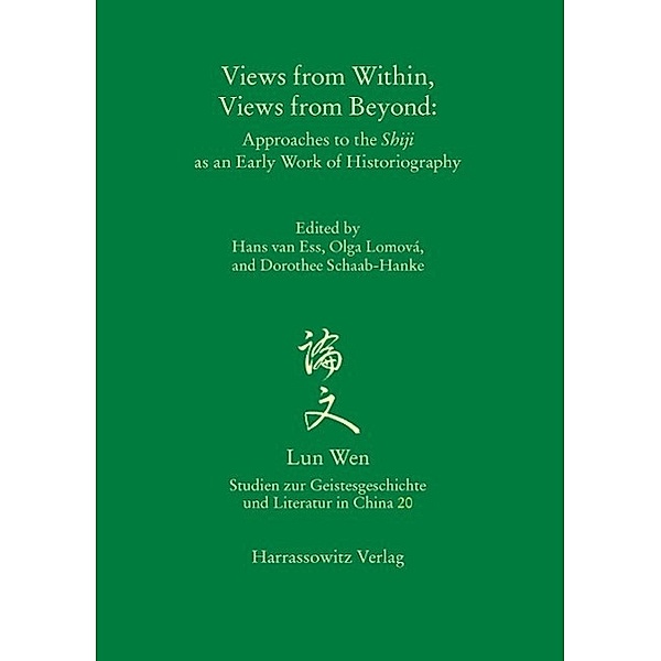 Views from Within, Views from Beyond: / Lun Wen - Studien zur Geistesgeschichte und Literatur in China Bd.20