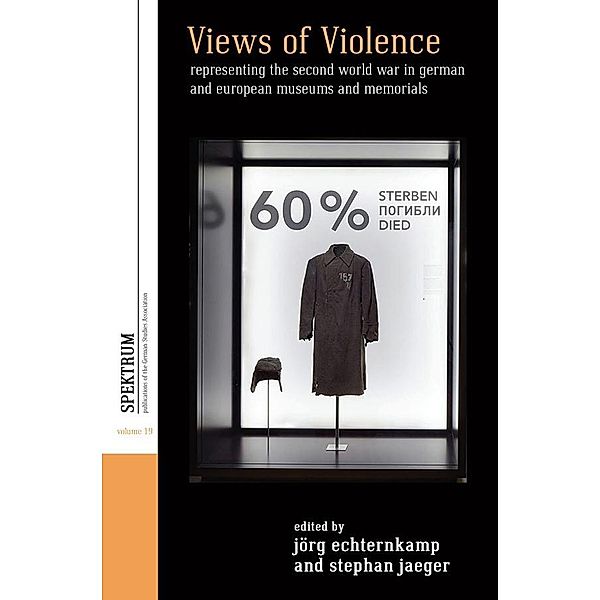 Views of Violence / Spektrum: Publications of the German Studies Association Bd.19